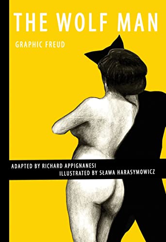 The Wolf Man: By Richard Appignanesi and Slava Harasymowicz (Graphic Freud)